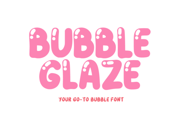 Bubble Glaze: A Glossy, Puffy Typeface for Fun Designs