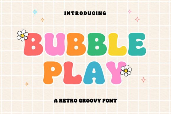 Bubble Play: A Retro Font That Brings Instant Joy