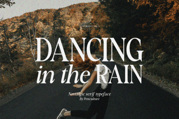 Dancing in the Rain: A Serif Font with Vintage Soul