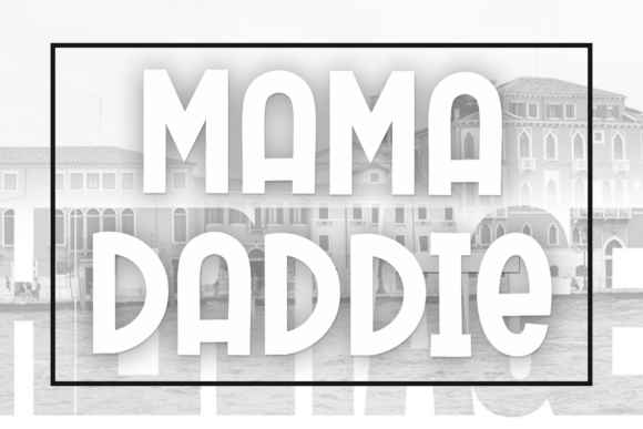 Mama Daddie: The Script Font with Artisan Soul