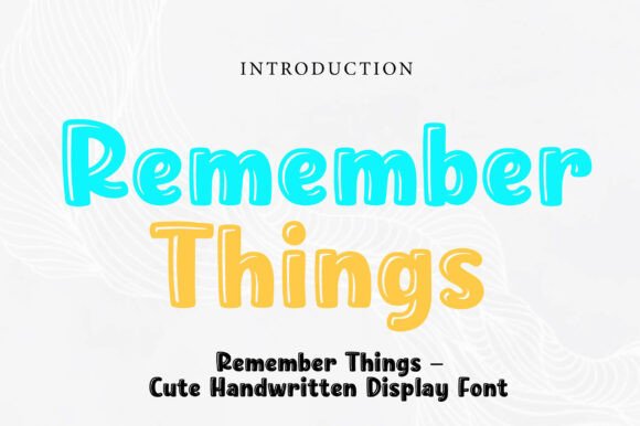 Remember Things: A Handwritten Font for Whimsical Designs