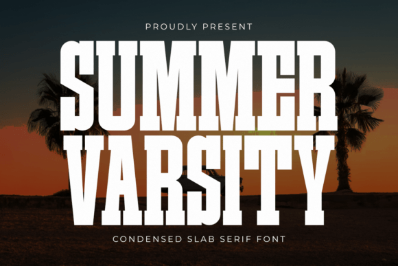 Summer Varsity: The Athletic Slab Serif with Tropical Energy
